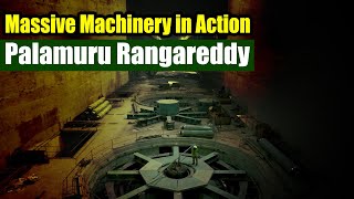 Massive Machinery in Action - Palamuru Rangareddy