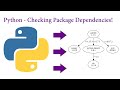 Python - Checking Package Dependencies!