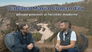 Cabana Maria: turiștii caută altceva, peisaje pitorești și facilități moderne