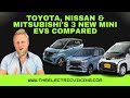 Toyota, Nissan & Mitsubishi's 3 NEW mini EVs compared