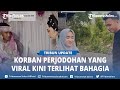 Tak Selamanya Pilihan Orangtua Salah, Korban Perjodohan yang Viral Kini Terlihat Bahagia