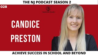 028 - Candice Preston | Achieve Success in School and Beyond
