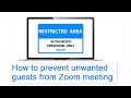 How to prevent unwanted guests from Zoom meeting