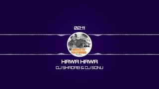 Hawa Hawa (Tap Remix) - DJ Sonu & DJ Shadab || Bounce On Bollywood Vol. 2