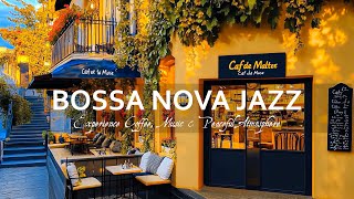 Relaxing Bossa Nova Jazz Cafe - Experience Coffee, Music & Peaceful Atmosphere