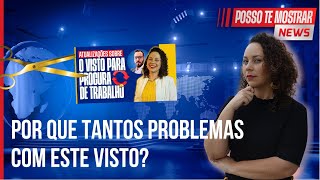 POR QUE TANTOS PROBLEMAS COM O VISTO PARA PROCURA DE TRABALHO EM PORTUGAL?