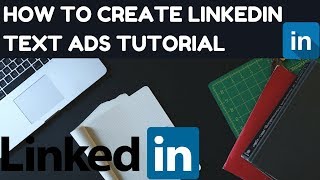 Linkedin Marketing  -  How To create Linkedin Text Ads Tutorial 2017 - Rakesh Tech Solutions