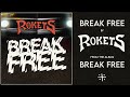 rokets break free official audio