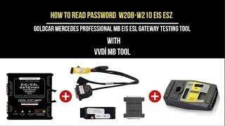 HOW TO READ PASSWORD W208 \\ W210 EIS EZS VVDI MBTOOL+ GOLDCAR PRO EIS ESL TESTING TOOL