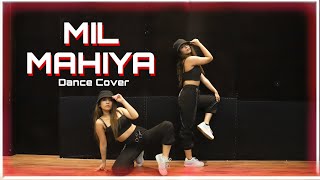 Mil Mahiya Dance Cover | Chinki Minki