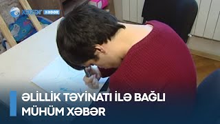 Əlillik təyinatı ilə bağlı MÜHÜM XƏBƏR - Vətəndaşın kəsilən müavinətləri itkiyə getməyəcək