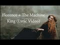 Florence + The Machine - King (Lyric Video)