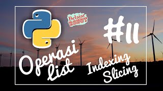 Operasi List pada Python - Tutorial Python Indonesia #11