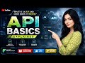 🔥 API Basics Explained | What Is an API and How Does It Work? | FuturE_BreaK_CodeR
