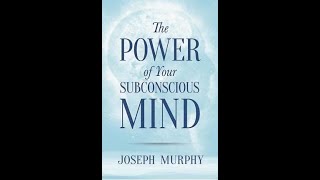 The Power of subconscious mind by Joseph Murphy- Audiobook