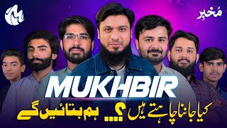 What's Happening in Pakistan? Mukhbir has The Answer