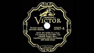 1932 Leo Reisman - Kiss By Kiss (I’m Falling In Love With You) (Frank Luther, vocal)