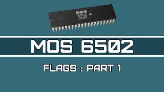 6502 Assembly Programming - Video 6: Flags Part 1