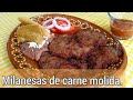 MILANESAS DE CARNE MOLIDA | RECETA DE MI MAMÁ | COCINA Y ALGO MÁS | COMIDA ECONÓMICA