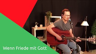 Wenn Friede mit Gott (Cover „It is well with my soul“) - EG \u0026 CVJM Rechtenbach