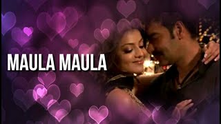 "Maula Maula"( lyrics ) - Singham/ Kunal Ganjawala/ Riach Sharma / Ajay Devgan/Kajal Agarwal