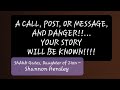 A CALL, A POST, A MESSAGE, AND DANGER ~ ShAhH Gates, Daughter of Zion ~Shannon Hensley