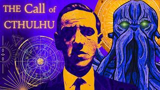 Lovercraft's Cosmic Horror - The Story of Call of Cthulhu