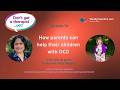 Does My Child Have OCD? Signs, Symptoms & How Parents Can Help | Child OCD Explained