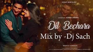 Dil Bechara Song Remix - Hip Hop MIx- Sushant Singh Rajput | Sanjana Sanghi- Dj Sach