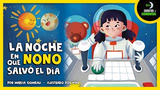 La Noche En Que Nono Salvó El Día | Cuentos Para Dormir En Español Asombrosos Infantiles