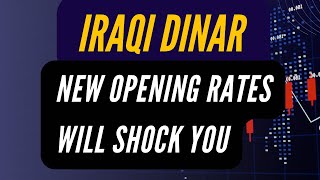 🔥 Iraqi Dinar 🔥 New Opening Rates Will Shock You 🔥 Iraqi Dinar Latest News