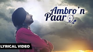 AMBRO’N  PAAR  | Satinder Sartaaj | Lyrical Video