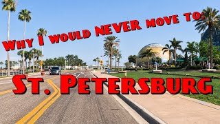 Why I Would Never Move To: St. Petersburg, Florida