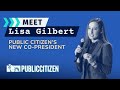 Meet Lisa Gilbert, Public Citizen's New Co-President