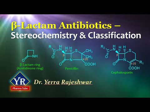 Beta-Lactam Antibiotics - Stereochemistry & Classification | YR Pharma ...