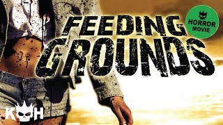 Feeding Grounds |  FREE Full Horror Movie