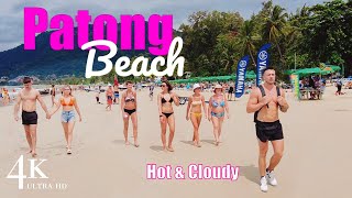 【4K】Phuket 2022 Patong Beach - Hot and cloudy weather!