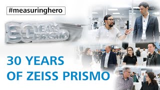 #measuringhero | Episode 118: 30 years of ZEISS PRISMO