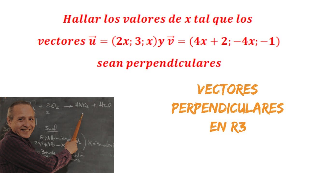 Vectores Perpendiculares En R3 - YouTube