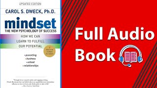 Mindset: The New Psychology of Success by Carol S. Dweck [Full Audio Book]