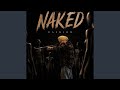 Naked (feat. CXDE)