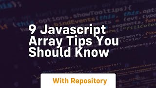 9 javascript array tips you should know