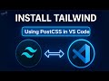 How to Install Tailwind CSS Using PostCSS 2025 | Setup Tailwind v4 in HTML Project 🔥