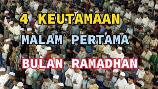 Ketahuilah...4 Keutamaan Malam Pertama Bulan Ramadhan