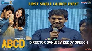 Director Sanjeev Reddy Speech | #ABCD First Single Launch Event