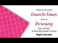 How to Decrease in Corner to Corner Crochet - Right Handed