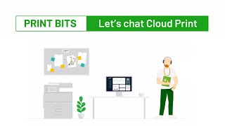 Print Bits: Let's chat Cloud Print