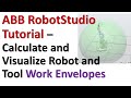 ABB Robot Studio - Calculate and Visualize Robot and Tool Work Envelopes