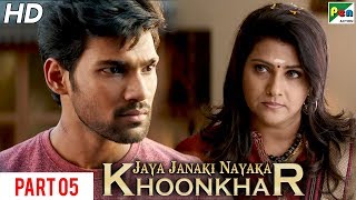 Jaya Janaki Nayaka KHOONKHAR | Hindi Dubbed Movie | Part 05 | Bellamkonda Sreenivas, Rakul Preet