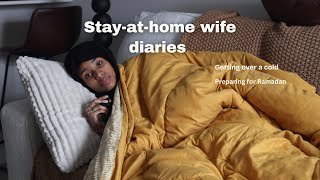 Stay-at-home wife diaries: Sick again?? Ramadan is coming!